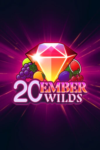 Бесплатная версия игры 20 Ember Wilds | VAVADA KZ 