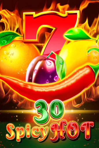 Бесплатная версия игры 30 Spicy Hot | VAVADA KZ 