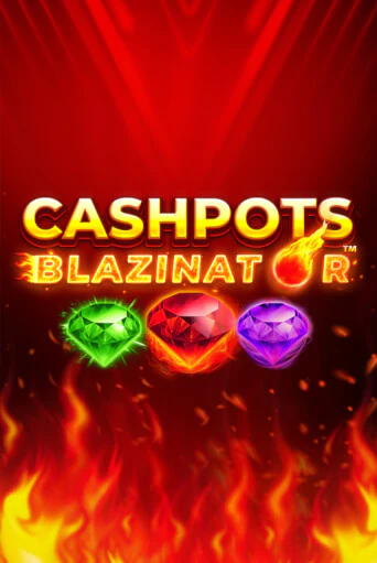 Бесплатная версия игры Cashpots Blazinator | VAVADA KZ 
