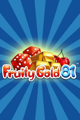 Бесплатная версия игры Fruity Gold 81 | VAVADA KZ 