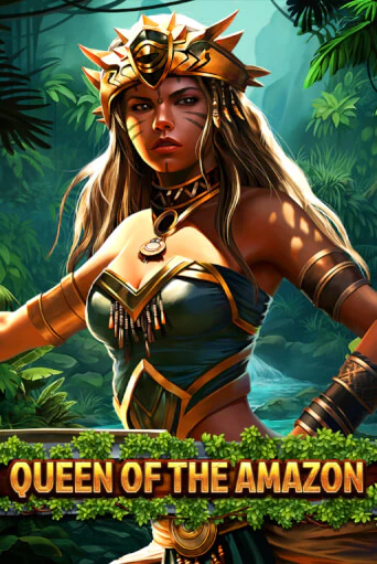 Бесплатная версия игры Queen Of The Amazon | VAVADA KZ 