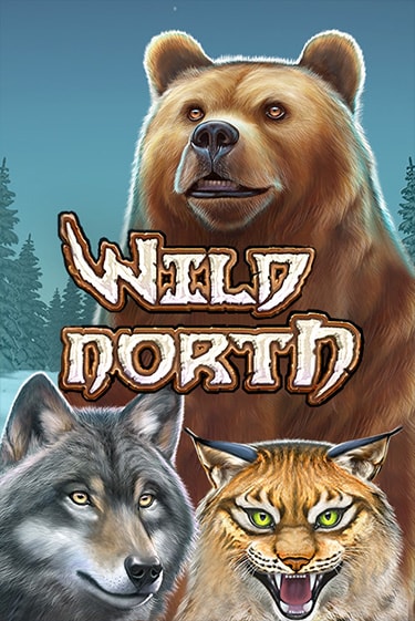 Бесплатная версия игры Wild North | VAVADA KZ 